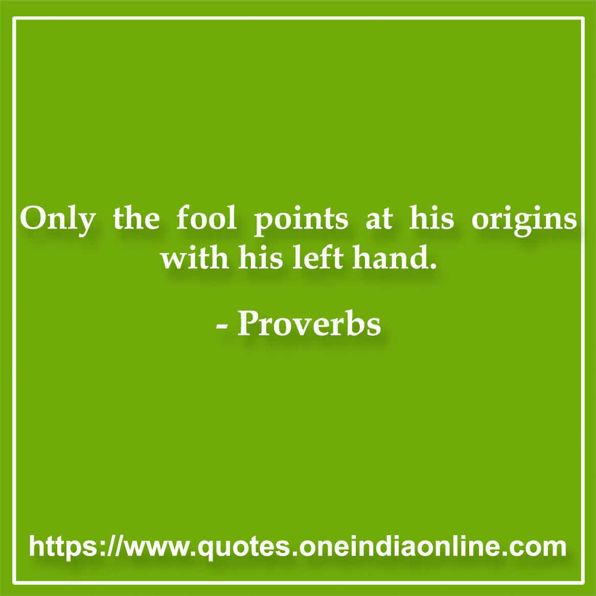 Only the fool points at his origins with his left hand.