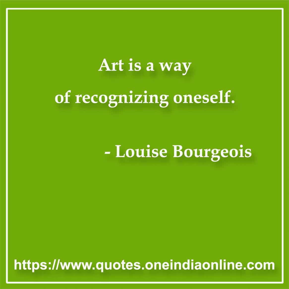 famous art quotes by louise bourgeois